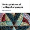The Acquisition of Heritage Languages cover