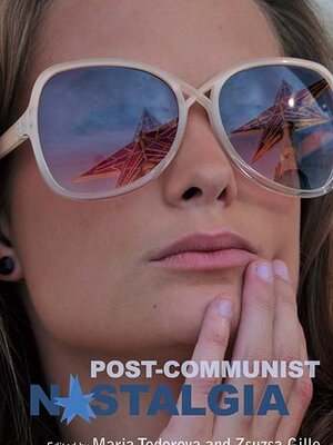 Post-Communist Nostalgia cover