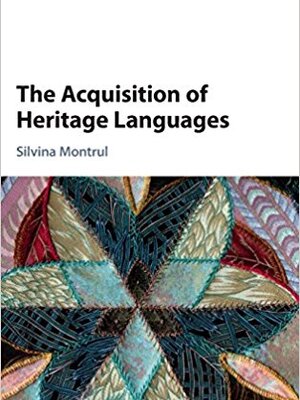 The Acquisition of Heritage Languages cover